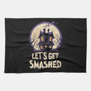 Let's Get Smashed Halloween Tea Towel
