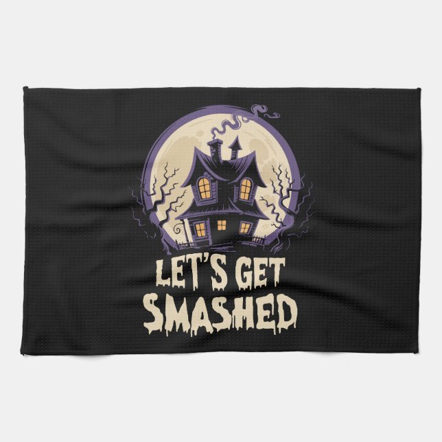 Let's Get Smashed Halloween Tea Towel (Horizontal)
