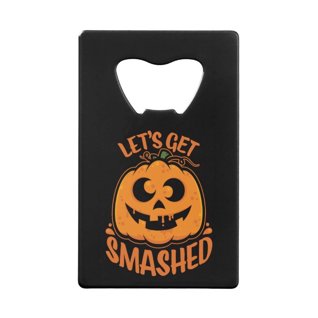 Let's Get Smashed Tipsy Halloween Jack-O’-Lantern (Front)