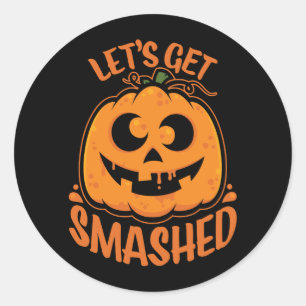 Let's Get Smashed Tipsy Halloween Jack-O’-Lantern Classic Round Sticker