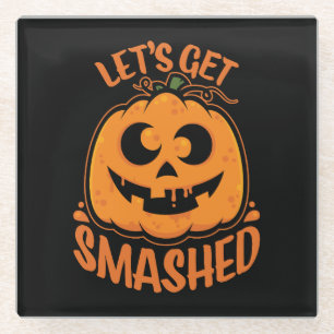 Let's Get Smashed Tipsy Halloween Jack-O’-Lantern Glass Coaster