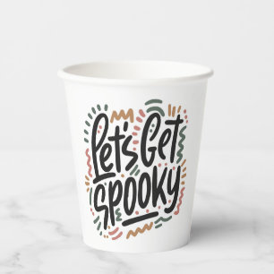 Lets get spooky paper cups