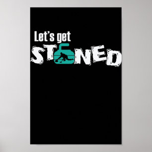 Let's get stoned Curling Winter sport Poster