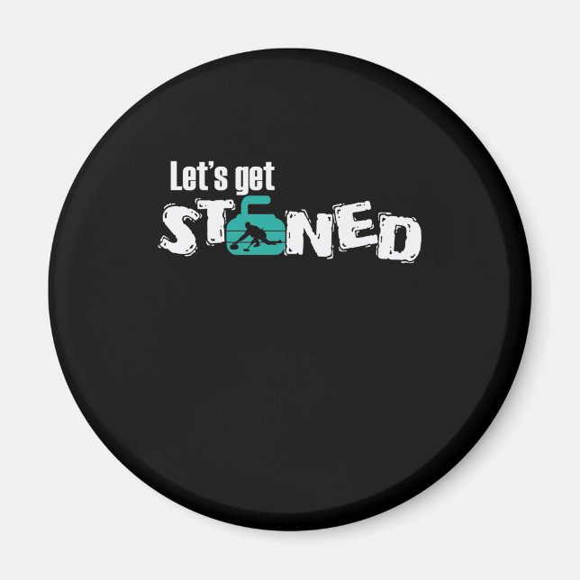 Let's get stoned Curling Wintersport Magnet (Front)