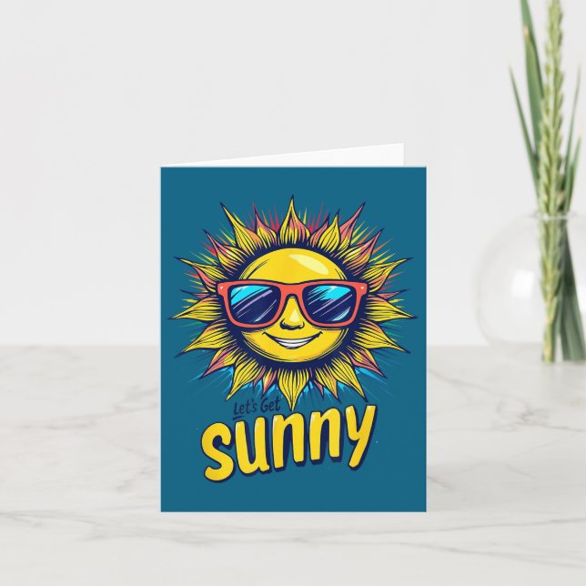Let's Get Sunny Motivation For Bright Days  Card (Front)