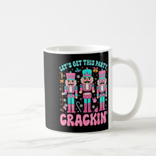 Lets Get This Party Crackin Nutcracker Pink Christ Coffee Mug (Right)