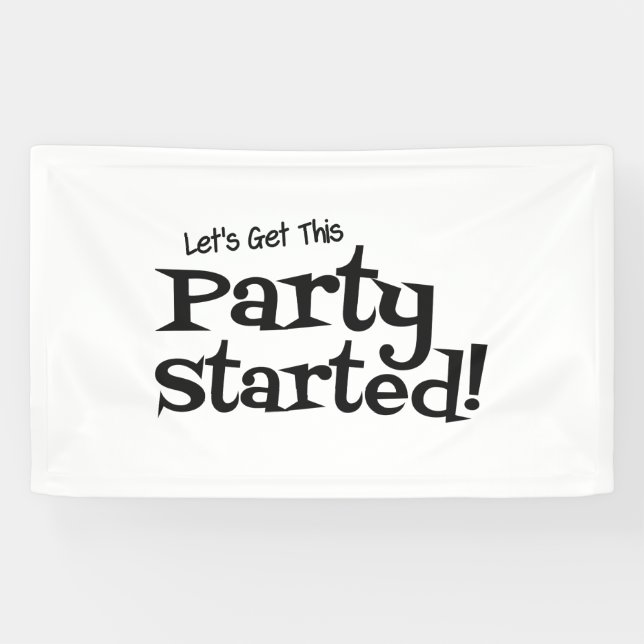 Lets get this Party Started Banner (Horizontal)