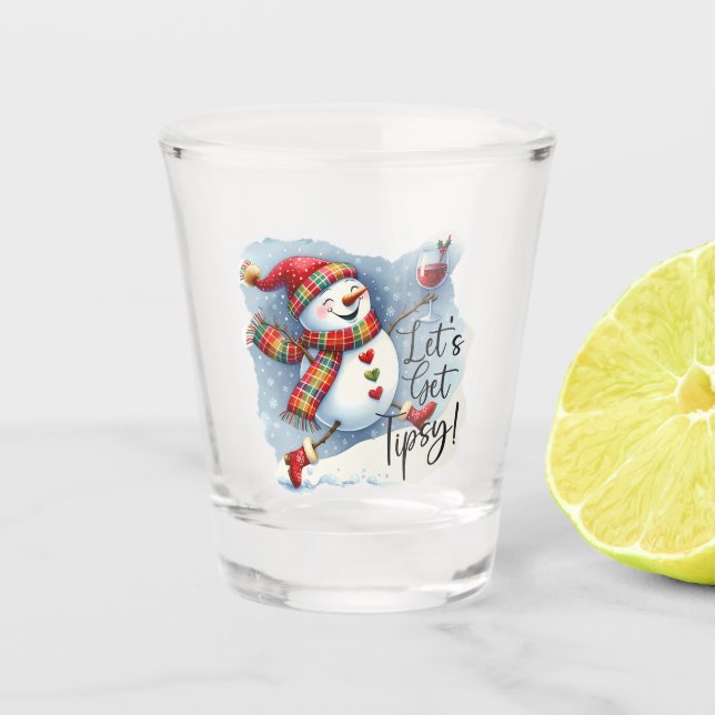 Lets get Tipsy Snowman Drinking Wine Shot Glass (Front)
