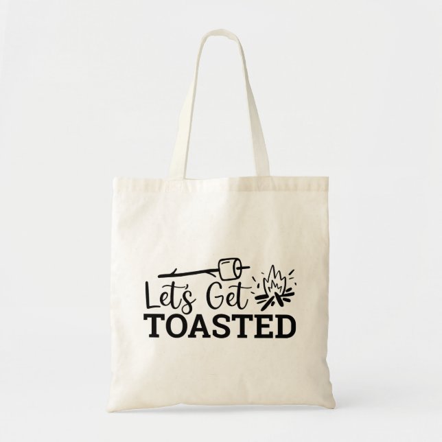 Let's Get Toasted Campfire Funny Camping Tote Bag (Front)
