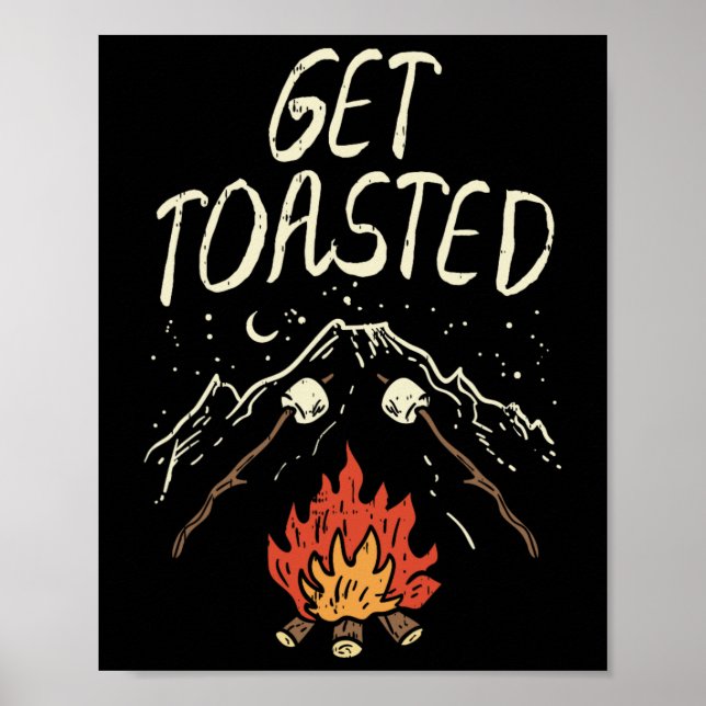 Lets Get Toasted Camping Nature Hiking Campfire Ca Poster (Front)