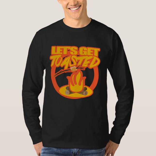 Lets Get Toasted   Funny Camping T-Shirt (Front)