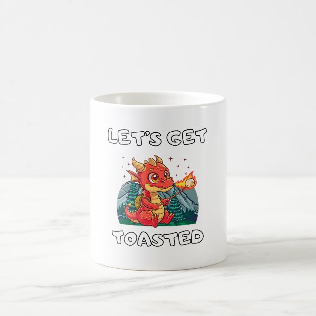 Let's Get Toasted Funny Dragon Marshmallow on Coffee Mug (Center)