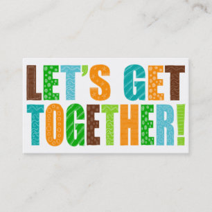 Let's Get Together! Business Card