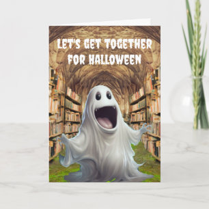 Let's get together for Halloween. Card