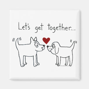 Lets Get Together Magnet