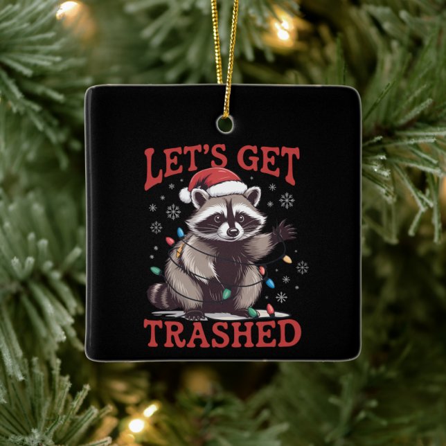 Let's Get Trashed Christmas Racoon Feral Meme Ceramic Ornament (Tree)