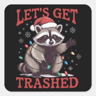 Let's Get Trashed Christmas Racoon Feral Meme Square Sticker