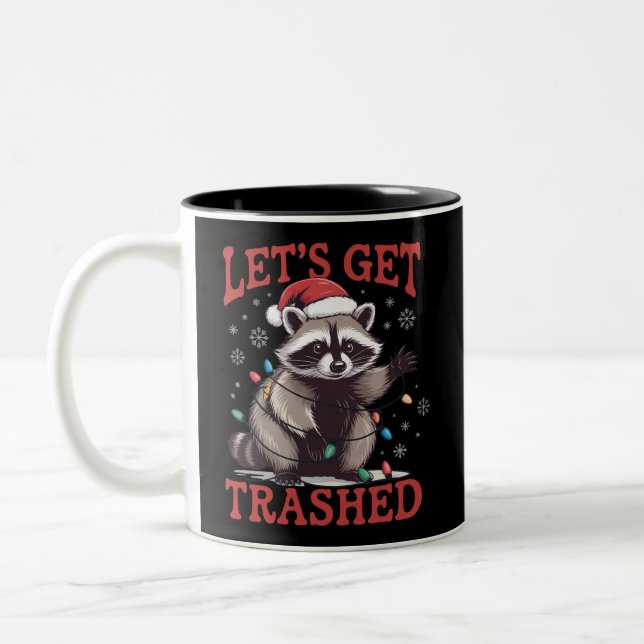 Let's Get Trashed Christmas Racoon Feral Meme Two-Tone Coffee Mug (Left)