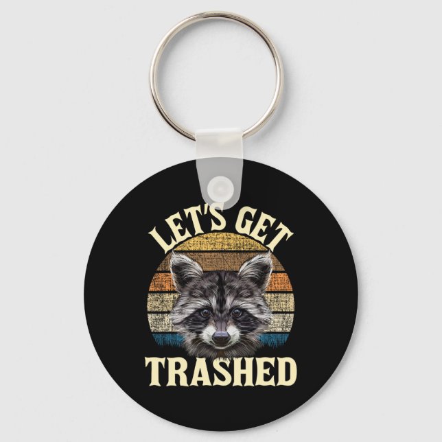 Let's Get Trashed - Funny Retro Racoon Lover Camp Key Ring (Front)