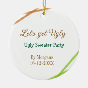 Let's get ugly Christmas ugly sweater Partyorange  Ceramic Ornament