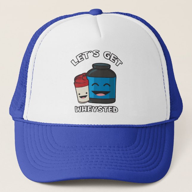 Let's Get Wheysted - Funny Bodybuilding Workout Trucker Hat (Front)