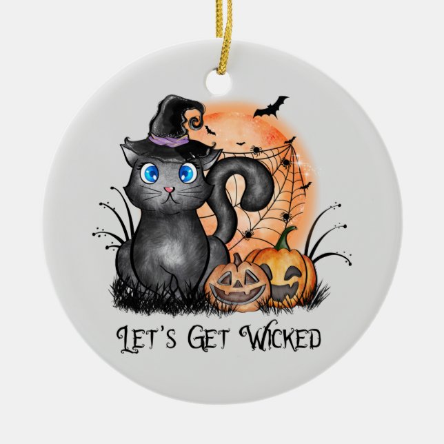 Let's Get Wicked | Black Witch Cat Ceramic Ornament (Front)