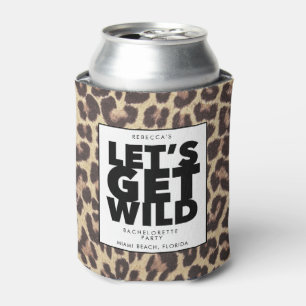 Let's Get Wild Cheetah Bachelorette Party Can Cool Cooler