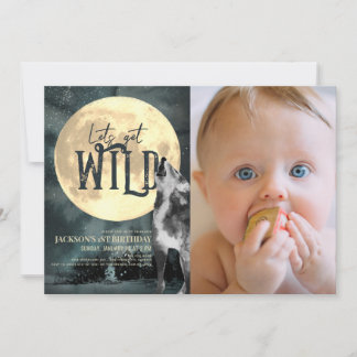 Let's Get Wild Howling Wolf 1st Birthday Photo Invitation