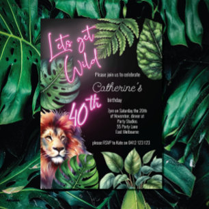Lets Get Wild Neon Pink 40th Lion Birthday  Invitation