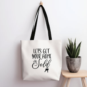 Let's Get Your Home Sold Tote Bag