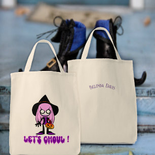 Let's Ghoul Funny Halloween Trick Treats Witch Tote Bag