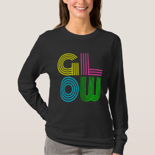 Let's Glow Crazy Glow Party 80s Retro Costume Part T-Shirt