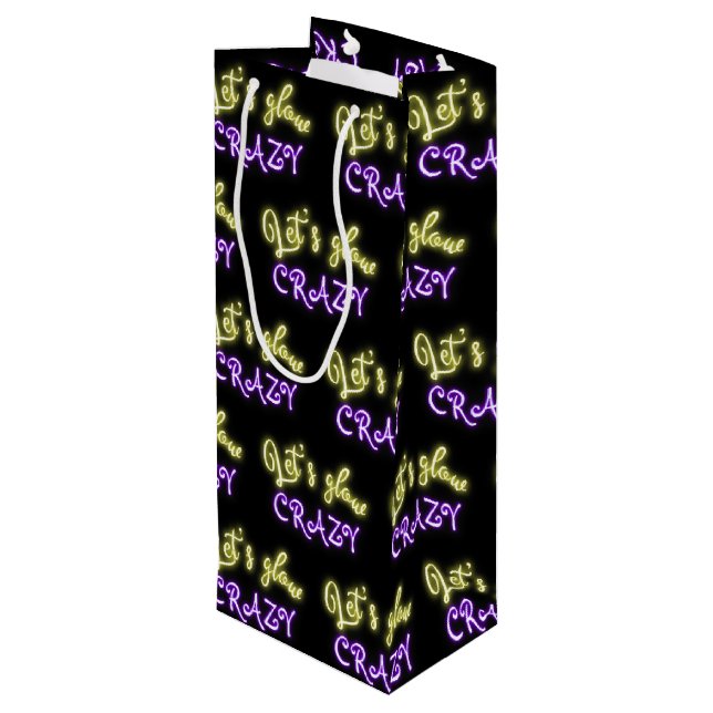 Let's Glow Crazy Neon Sign Wine Gift Bag (Back Angled)