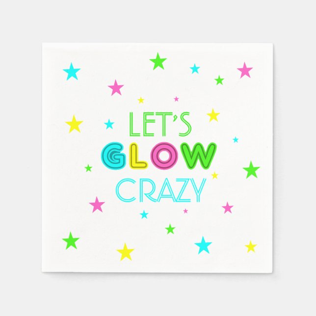 Let's Glow Crazy Party Napkins (Front)