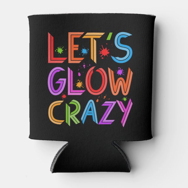 Lets Glow Crazy Party Retro Neon 80s Rave Colour Can Cooler (Front)