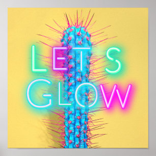 Let's GLOW Neon Cactus Funky Party Festival Dance Poster