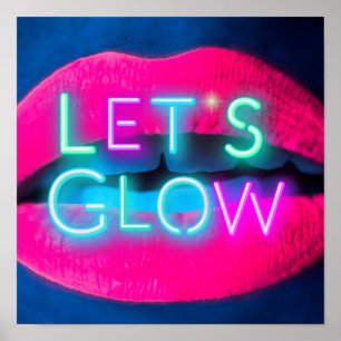 Let's GLOW Neon Lips Festival Dance Party Rave Poster