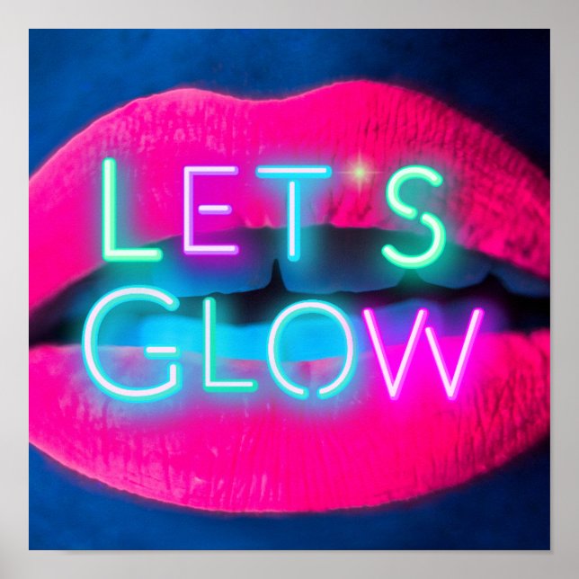 Let's GLOW Neon Lips Festival Dance Party Rave Poster (Front)