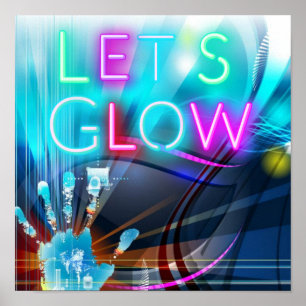 Let's GLOW Neon Psychedelia Festival Party Rave Poster