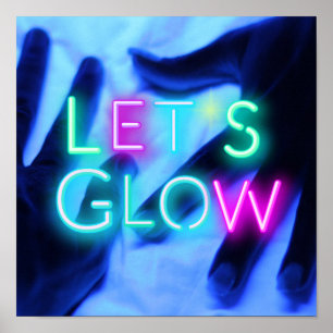 Let's GLOW Neon Psychedelic Festival  Party Rave Poster