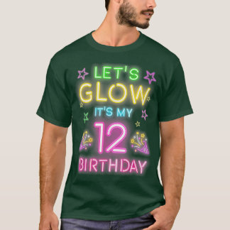 Lets Glow Party Its My 12th Birthday Retro 80s Rav T-Shirt
