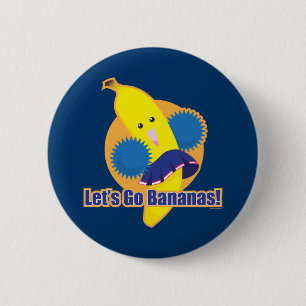 Let's Go Bananas! 6 Cm Round Badge