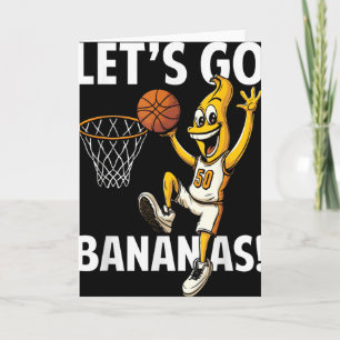 Lets Go Bananas Basketball Player With Funny Banan Card
