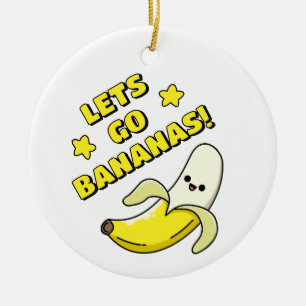 Lets Go Bananas! Ceramic Ornament