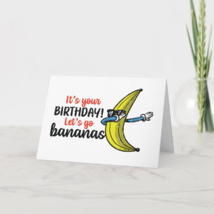 Let's Go Bananas Funny Birthday Card