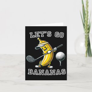 Let's Go Bananas Golf With Funny Banana Golfer Gra Card