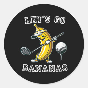 Let's Go Bananas Golf With Funny Banana Golfer Gra Classic Round Sticker