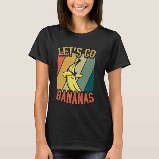 Let's Go Bananas Kawaii Yellow Banana Meme Banana  T-Shirt (Front)