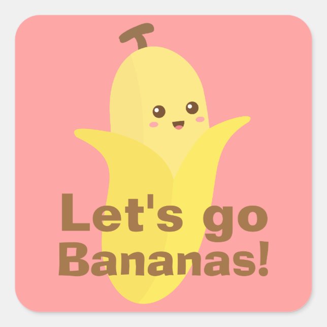 Let's go bananas! square sticker (Front)