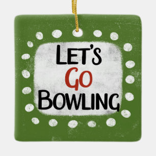 Let's Go Bowling Ornament